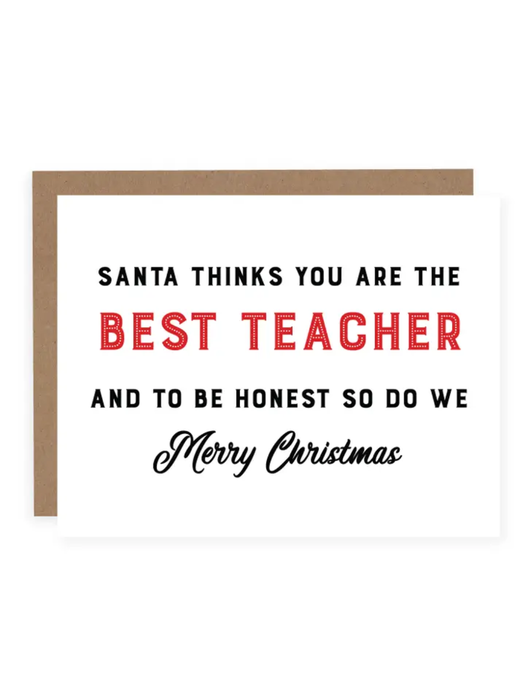 Santa Thinks You're the Best Teacher
