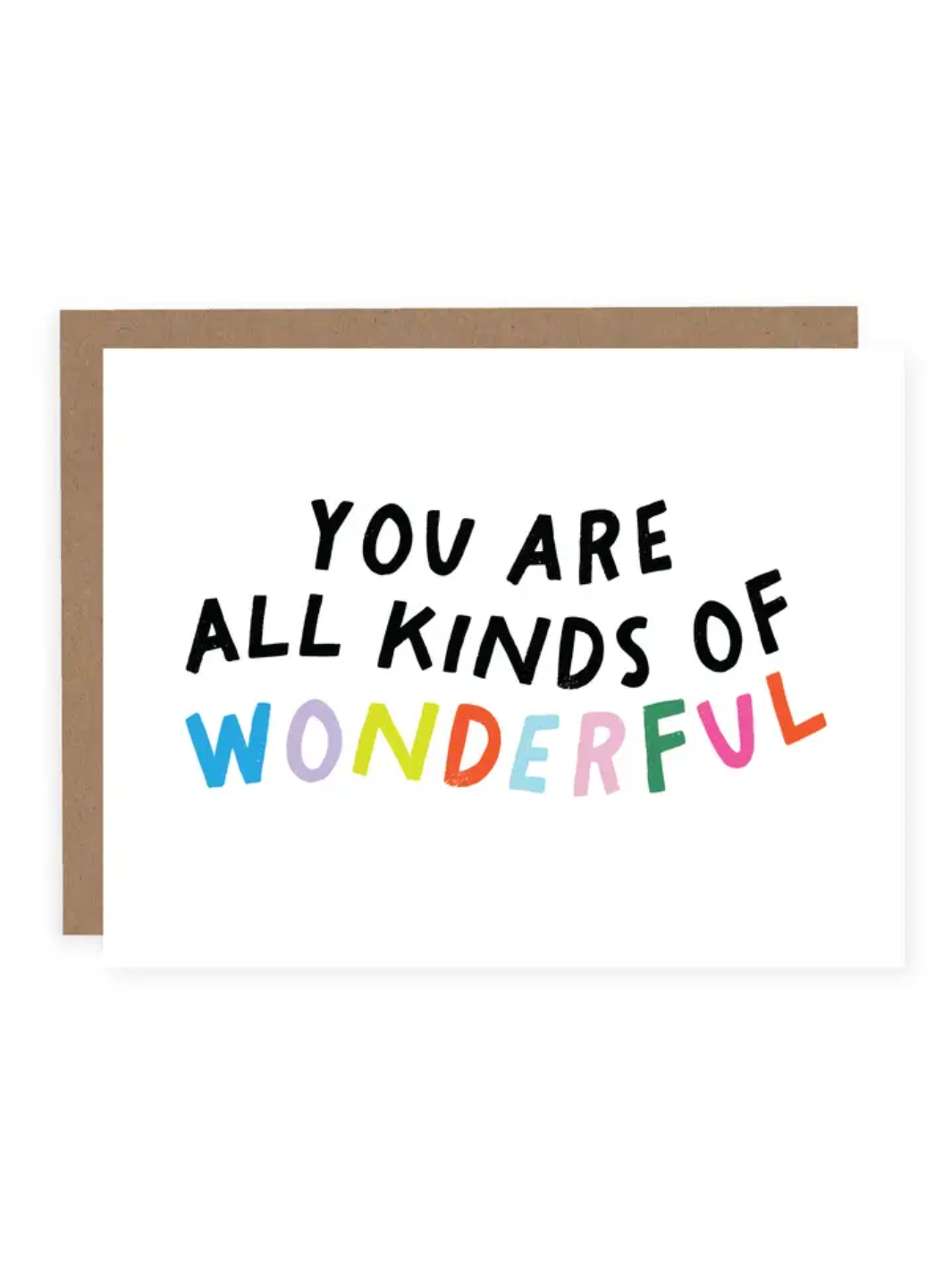 You Are All Kinds of Wonderful Card