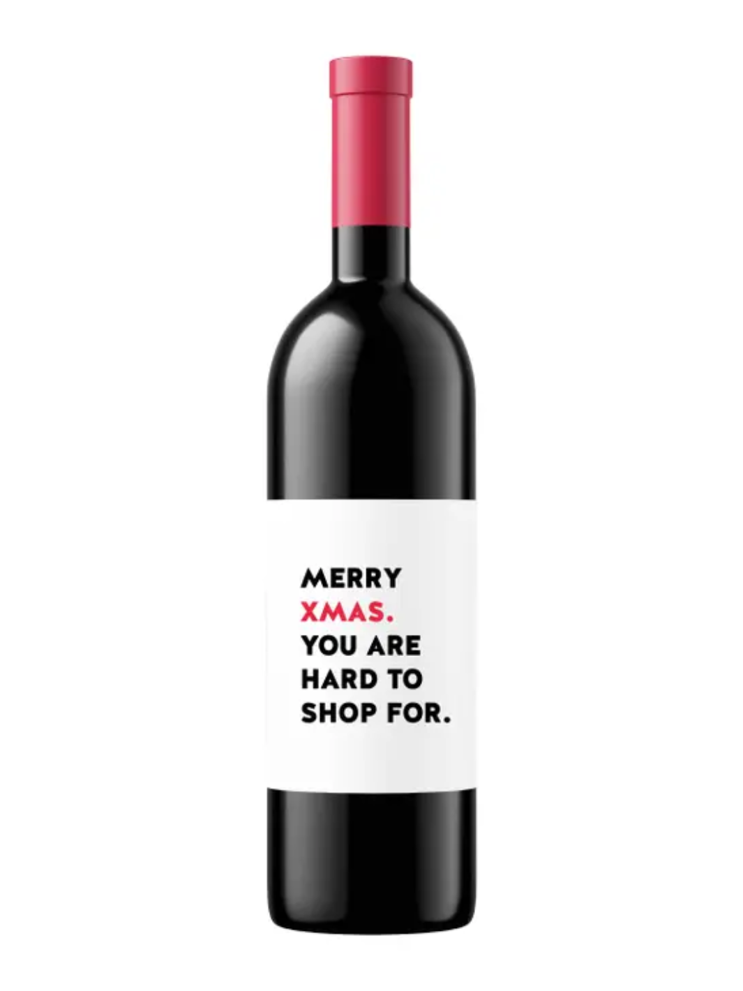 Merry Xmas You Are Hard To Shop For Wine Label