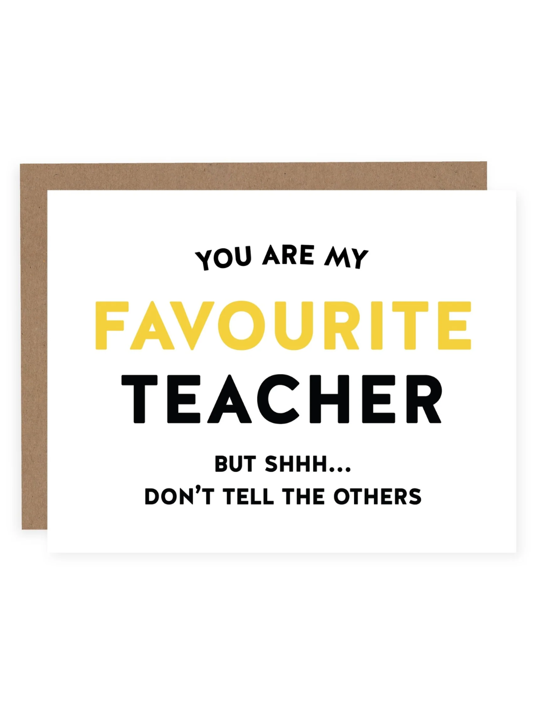 YOU ARE MY FAVOURITE TEACHER Card