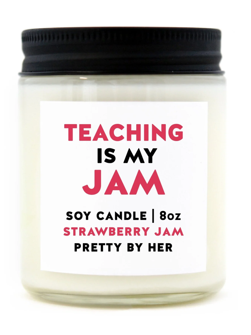 Teaching is my Jam Candle