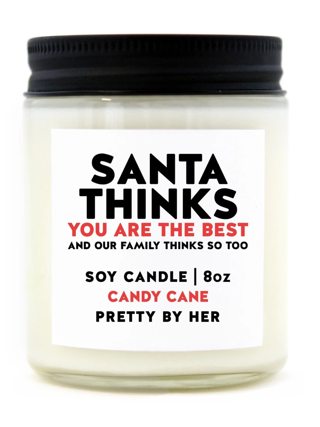 Santa Thinks You are the Best Candle