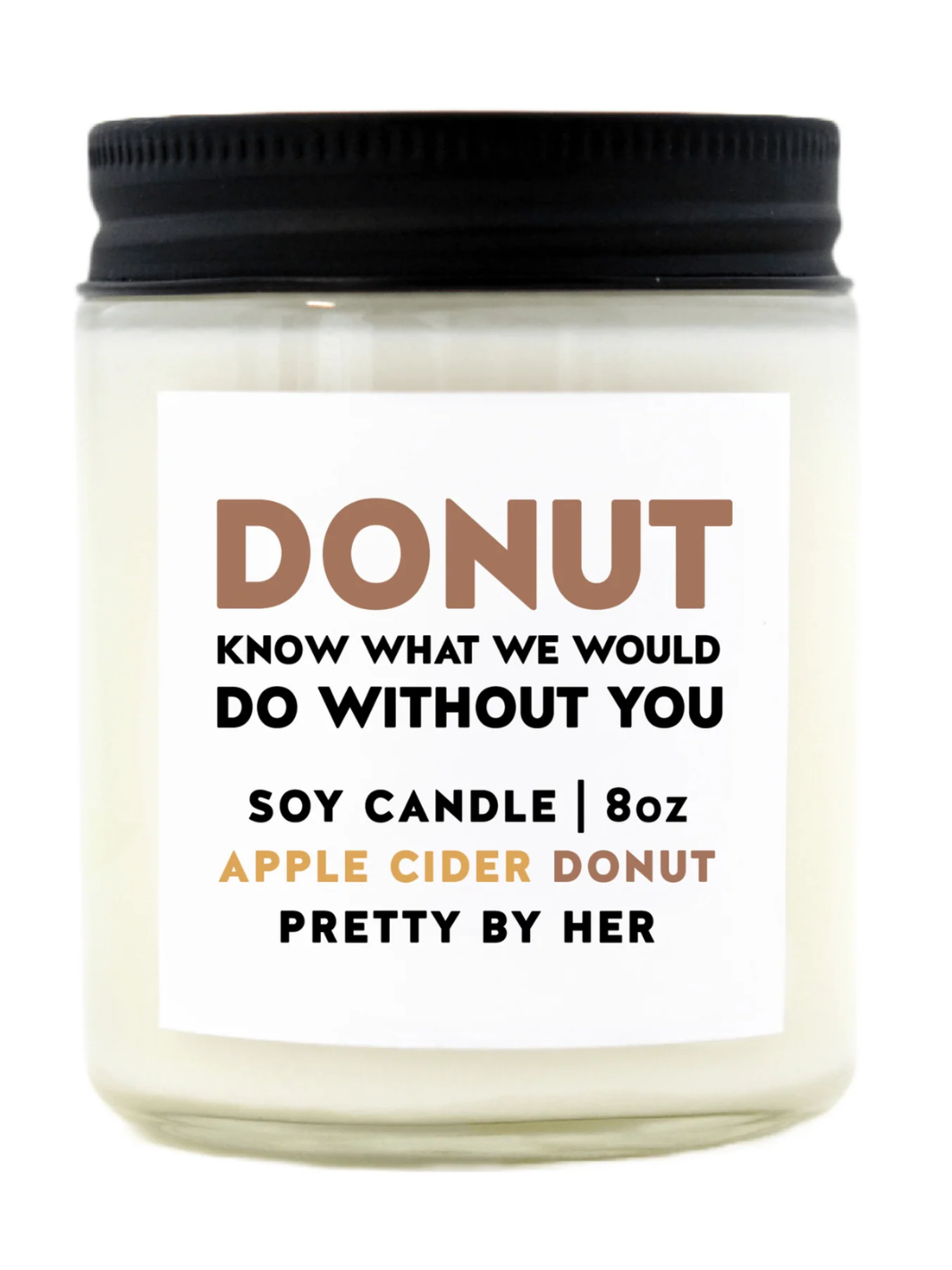 DONUT WHAT WE WOULD DO WITHOUT YOU Candle