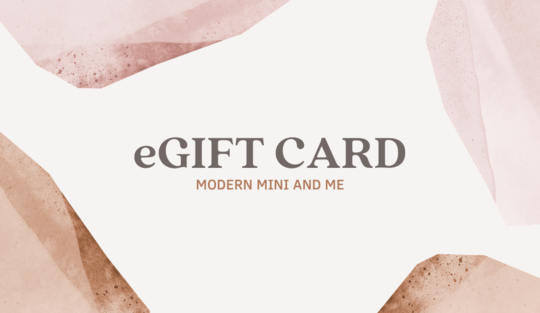 E-GIFT Card - Modern Mini and Me